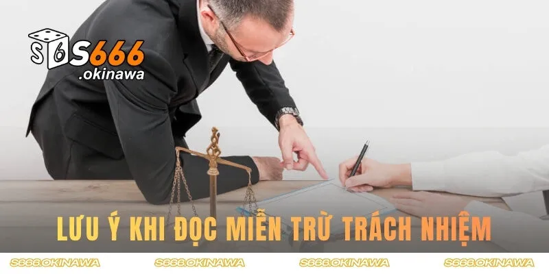 Một vài lưu ý đối với chính sách miễn trách nhiệm